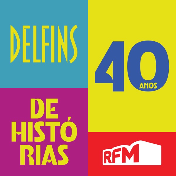 RFM - Delfins 40 anos de histórias